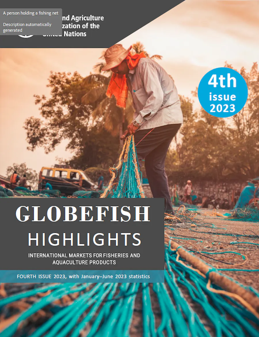 آخرین تحلیل وضعیت صنعت ماهی تون بر اساس گزارش مجله GLOBEFISH HIGHLIGHTS  FOURTH ISSUE 2023